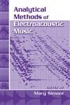 Analytical Methods of Electroacoustic Music (Studies on New Music Research)
