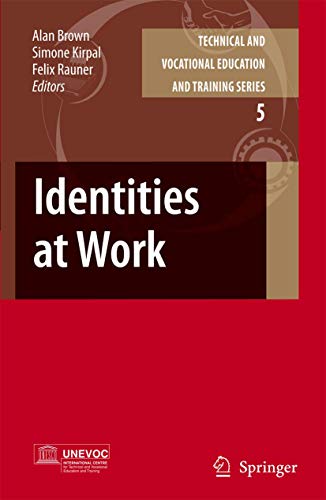 Identities at Work (Technical and Vocational Education and Training: Issues, Concerns and Prospects, 5, Band 5) von Springer
