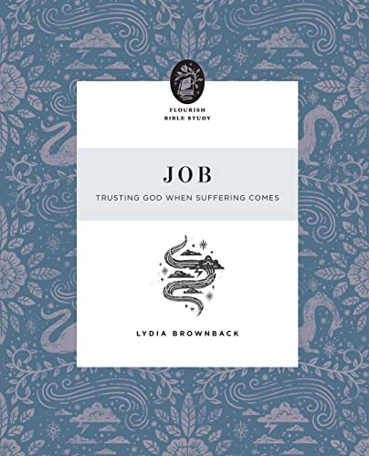 Job: Trusting God When Suffering Comes (Flourish Bible Study) von Crossway Books