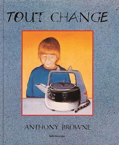 Tout change Tout change von KALEIDOSCOPE