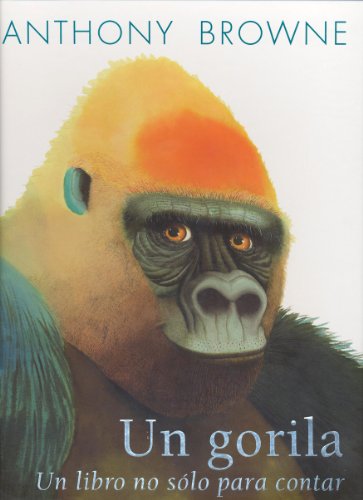 Un gorila / One Gorilla: Un libro no sólo para contar / A Counting Book (Especiales de a la orilla del viento) von Fondo de Cultura Economica USA