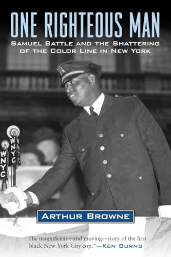 One Righteous Man: Samuel Battle and the Shattering of the Color Line in New York von Beacon Press