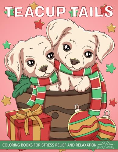 Teacup Tails: Christmas Coloring Book for Adults and Kids Featuring Adorable Puppies and Kittens in Holiday Teacups Teacup Tails: Christmas Coloring Book for Adults and Kids Featuring Adorable Puppies and Kittens in Holiday Teacups von Independently published