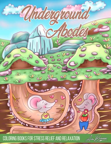 Underground Abodes: An Adult Coloring Book Featuring Magical Garden Scenes, and Whimsical Tiny Creatures Inside Adorable Hidden Homes Underground Abodes: An Adult Coloring Book Featuring Magical Garden Scenes, and Whimsical Tiny Creatures Inside Adorable Hidden Homes von Independently published
