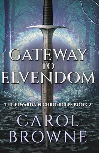 Gateway to Elvendom (The Elwardain Chronicles, Band 2) von Independently published