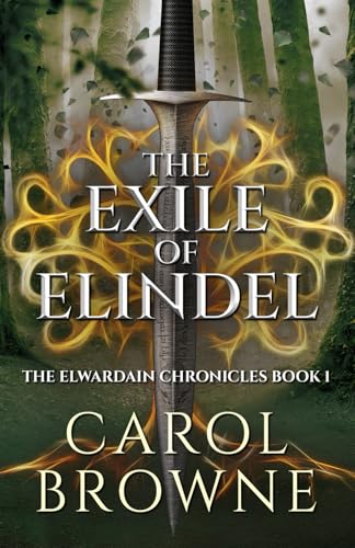 The Exile of Elindel (The Elwardain Chronicles, Band 1) von Independently published