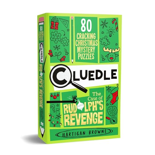 Cluedle - The Case of Rudolph's Revenge: 80 Cracking Christmas Mystery Puzzles (Cluedle, 3) von Macmillan Children's Books