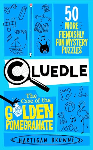 Cluedle - The Case of the Golden Pomegranate: 50 More Fiendishly Fun Mystery Puzzles (Cluedle, 2) von Macmillan Children's Books