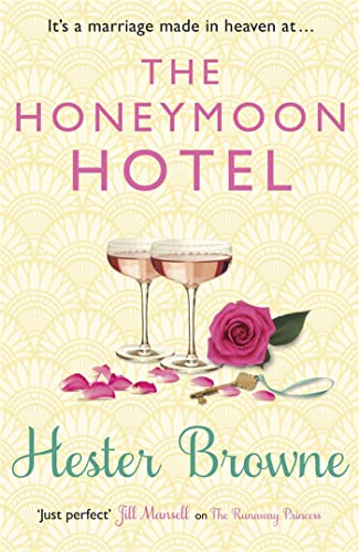 The Honeymoon Hotel: A Romantic Comedy That Will Make You Believe in True Love!: escape with this perfect happily-ever-after romcom