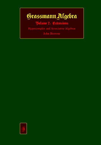 Grassmann Algebra: Volume 2: Extensions von Independently published