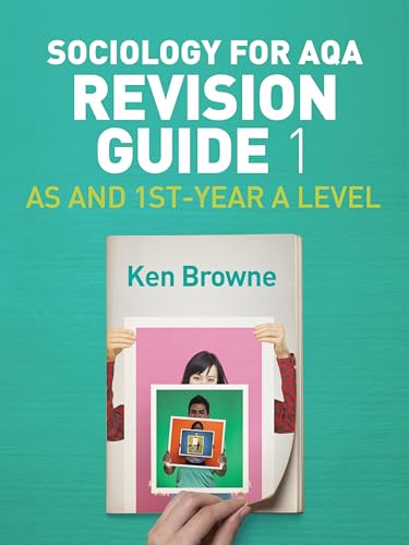Sociology for AQA Revision Guide 1: AS and 1st-Year A Level von Polity