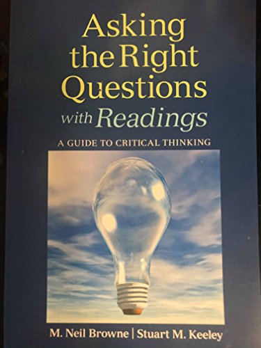Asking the Right Questions, with Readings: A Guide to Critical Thinking