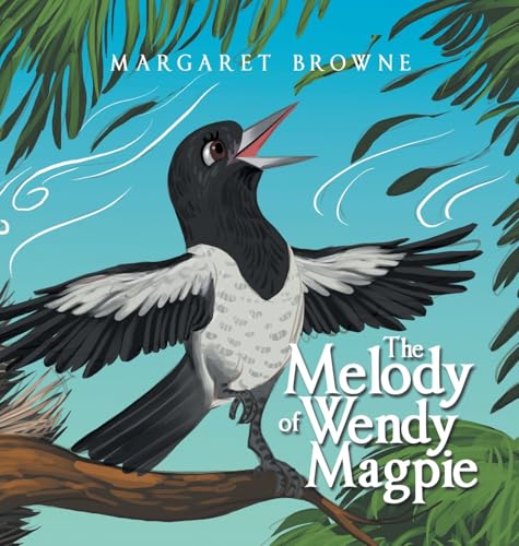 The Melody of Wendy Magpie von Xlibris AU