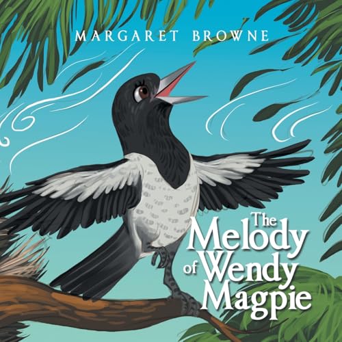 The Melody of Wendy Magpie von Xlibris AU