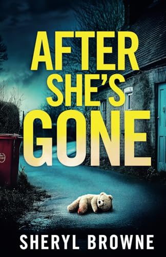 After She's Gone: An utterly gripping British crime thriller (DI Matthew Adams, Band 1) von Choc Lit