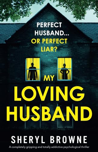 My Loving Husband: A completely gripping and totally addictive psychological thriller von Bookouture