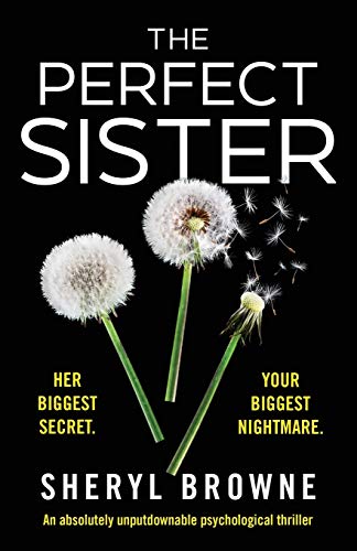 The Perfect Sister: An absolutely unputdownable psychological thriller von Bookouture