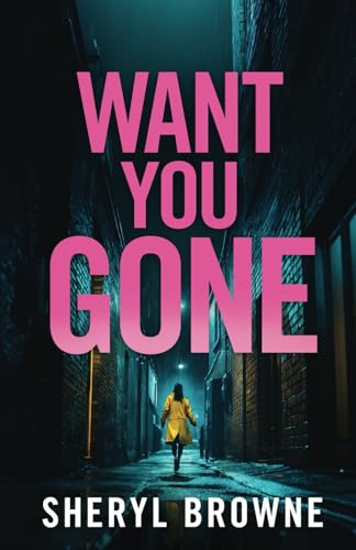 WANT YOU GONE an utterly gripping British crime thriller (DI Matthew Adams, Band 3) von Choc Lit