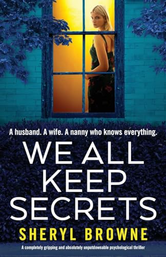 We All Keep Secrets: A completely gripping and absolutely unputdownable psychological thriller von Bookouture