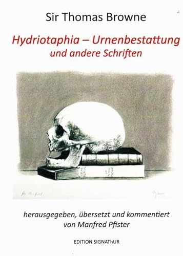 HYDRIOTAPHIA - URNENBESTATTUNG und andere Schriften