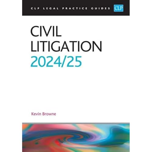Civil Litigation 2024/2025: Legal Practice Course Guides (LPC) von The University of Law Publishing Limited