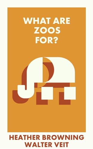 What Are Zoos For? (What Is It For?) von Bristol University Press