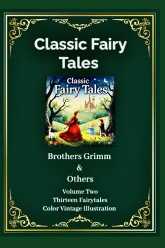 Classic Fairy Tales: Volume Two - Coloured Vintage Illustrations von Independently published