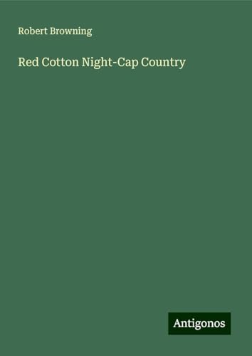 Red Cotton Night-Cap Country von Antigonos Verlag