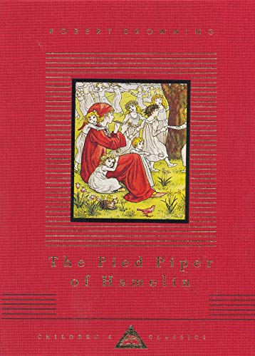 The Pied Piper Of Hamelin (Everyman's Library CHILDREN'S CLASSICS) von Everyman's Library