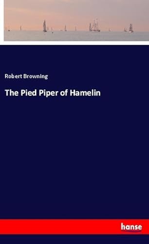 The Pied Piper of Hamelin: DE von hansebooks