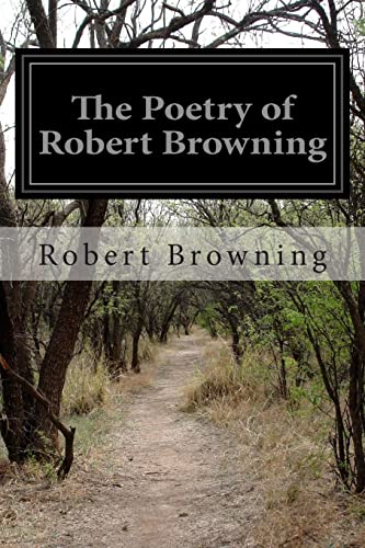 The Poetry of Robert Browning von Createspace Independent Publishing Platform