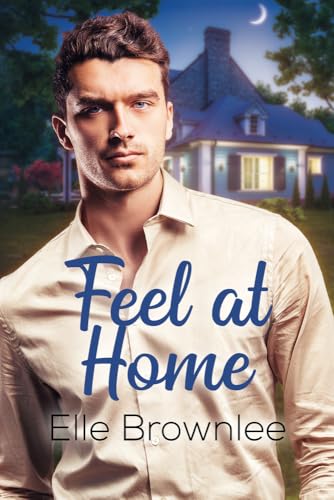Feel at Home von Dreamspinner Press LLC