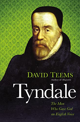 Tyndale: The Man Who Gave God an English Voice von Thomas Nelson