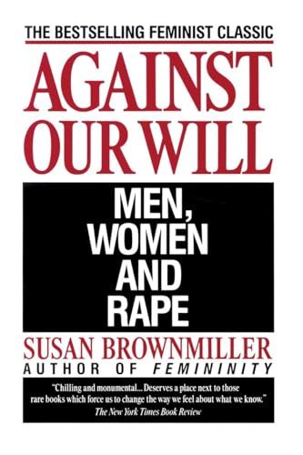 Against Our Will: Men, Women, and Rape von Ballantine Books