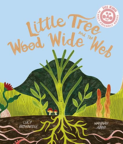 Little Tree and the Wood Wide Web von Ivy Kids