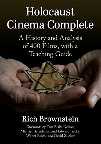 Holocaust Cinema Complete: A History and Analysis of 400 Films, with a Teaching Guide von McFarland