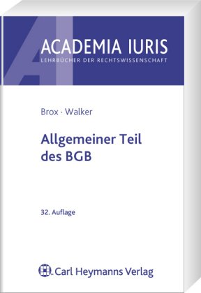 Allgemeiner Teil des BGB (Academia iuris / Lehrbücher der Rechtswissenschaft)