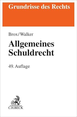 Allgemeines Schuldrecht (Grundrisse des Rechts) von C.H.Beck