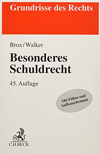 Besonderes Schuldrecht (Grundrisse des Rechts) von Beck C. H.