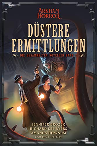 Arkham Horror: Düstere Ermittlungen – Die gesammelten Novellen Band 2 von Cross Cult