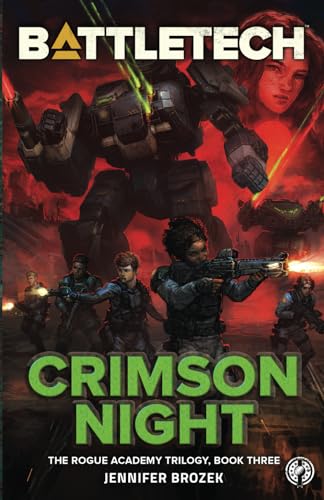 BattleTech: Crimson Night (The Rogue Academy Trilogy, Book Three)