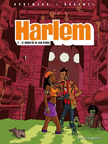Harlem - Tome 02: Le monstre de San Pedro von VENTS D'OUEST