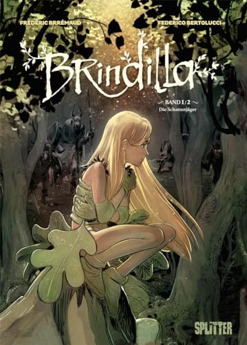 Brindilla. Band 1 (von 2): Die Schattenjäger
