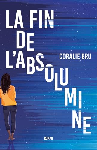 La Fin de l'absolumine La Fin de l'absolumine von Librinova