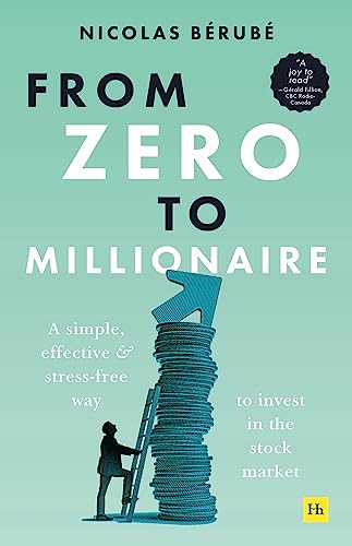 From Zero to Millionaire: A Simple, Effective and Stress-Free Way to Invest in the Stock Market von Harriman House Publishing