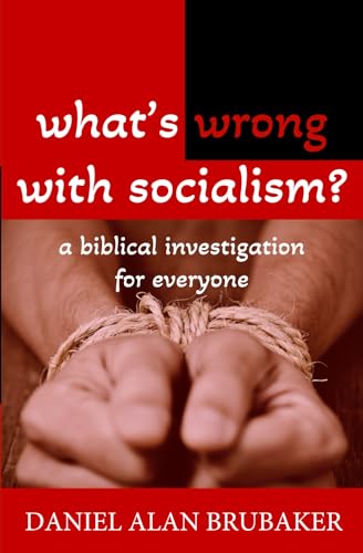 What's Wrong With Socialism: A Biblical Investigation for Everyone von Think & Tell