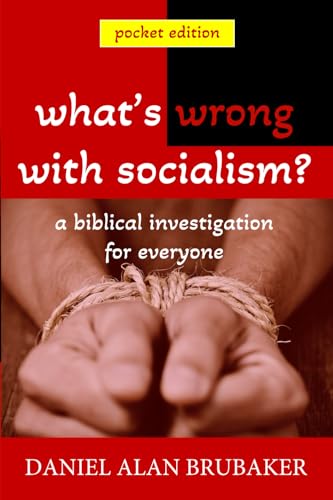 What's Wrong With Socialism: A Biblical Investigation for Everyone von Think & Tell