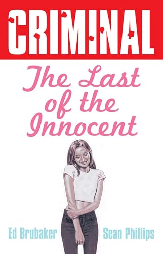 Criminal Volume 6: Last of the Innocent (New Edition) von Image Comics