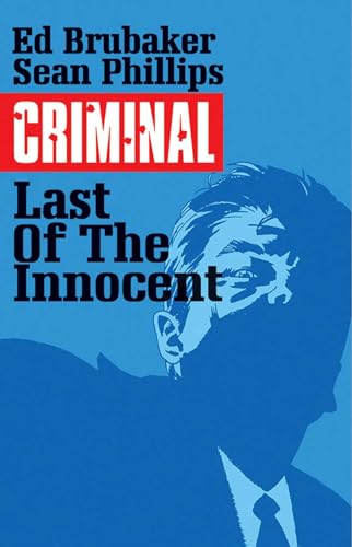 Criminal Volume 6: The Last of the Innocent (CRIMINAL TP (IMAGE))