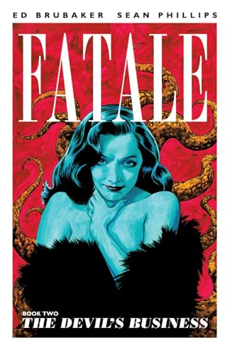 Fatale Volume 2: The Devil's Business (FATALE TP)